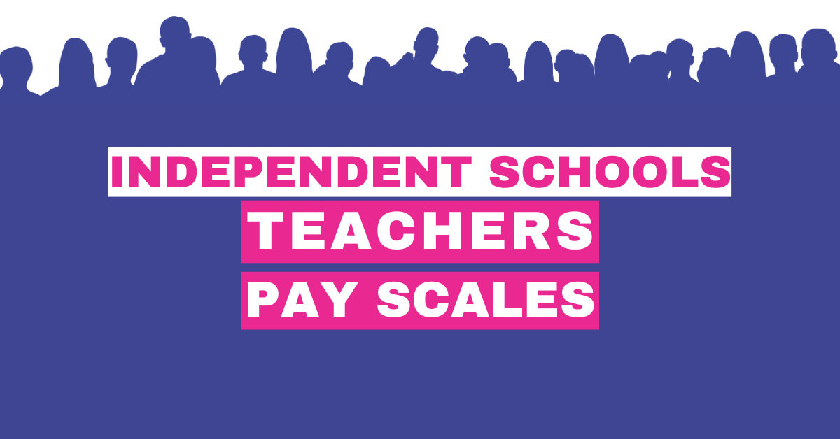 Pay scales: Independent school teachers